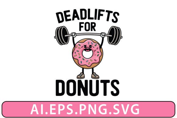 Deadlifts for Donuts Funny T-shirt Graphics and T-Shirt Designs Review