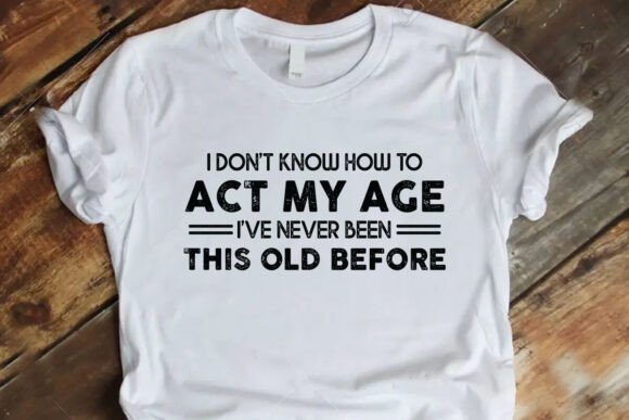 Funny Birthday T-shirt Graphics and T-Shirt Designs Review