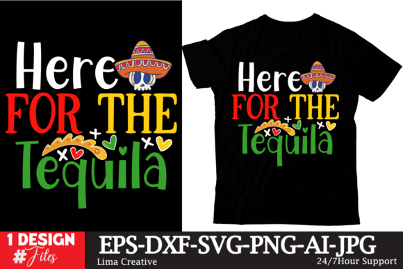 Here for the Tequila Graphics and T-Shirt Designs Review