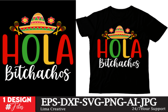 Hola Bitchachos Graphics and T-Shirt Designs
