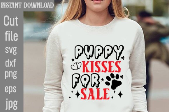 Puppy Kisses for Sale SVG Cut File Graphics and T-Shirt Designs