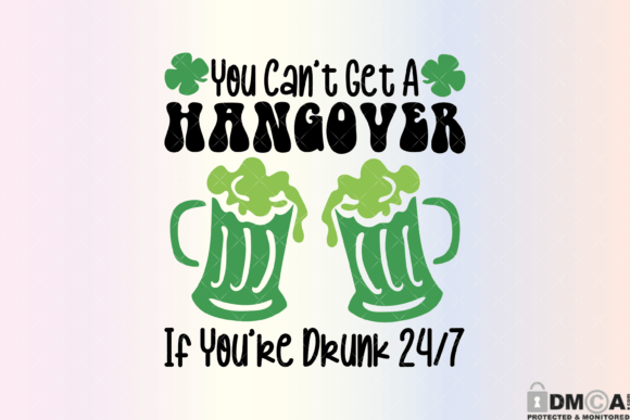 You Cant Get a Hangover Svg PNG Graphics and Print Templates Review
